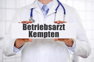 Betriebsarzt in Kempten