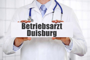 Betriebsarzt in Duisburg