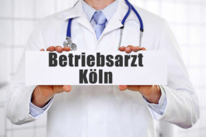 Betriebsarzt in Köln